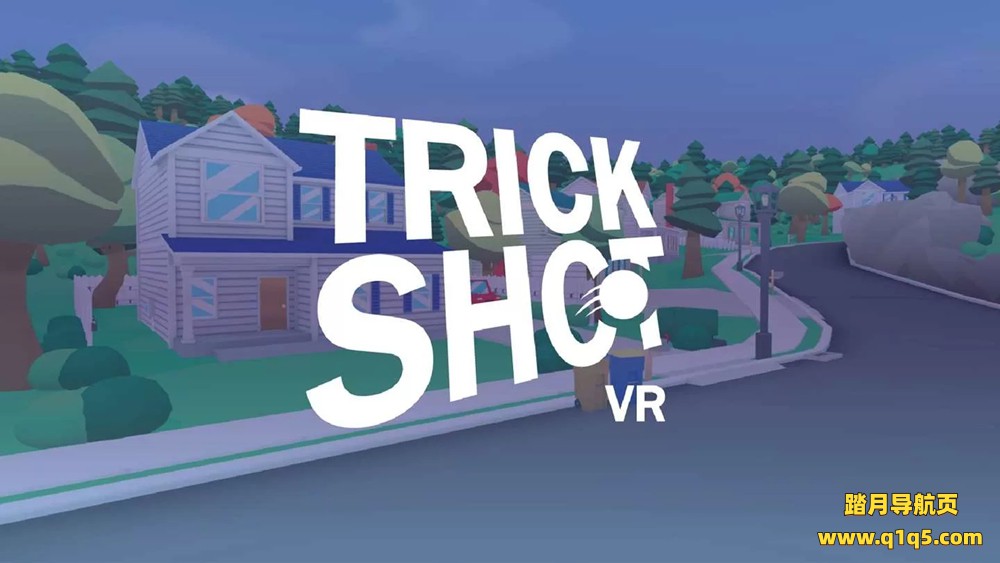 Oculus Quest 游戏《花样射球》Trick Shot VR