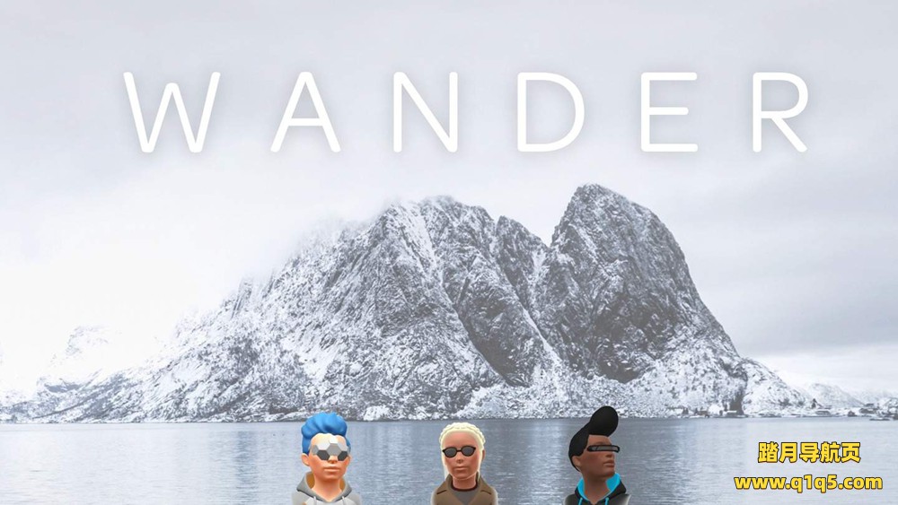 Oculus Quest 应用《漫步》Wander