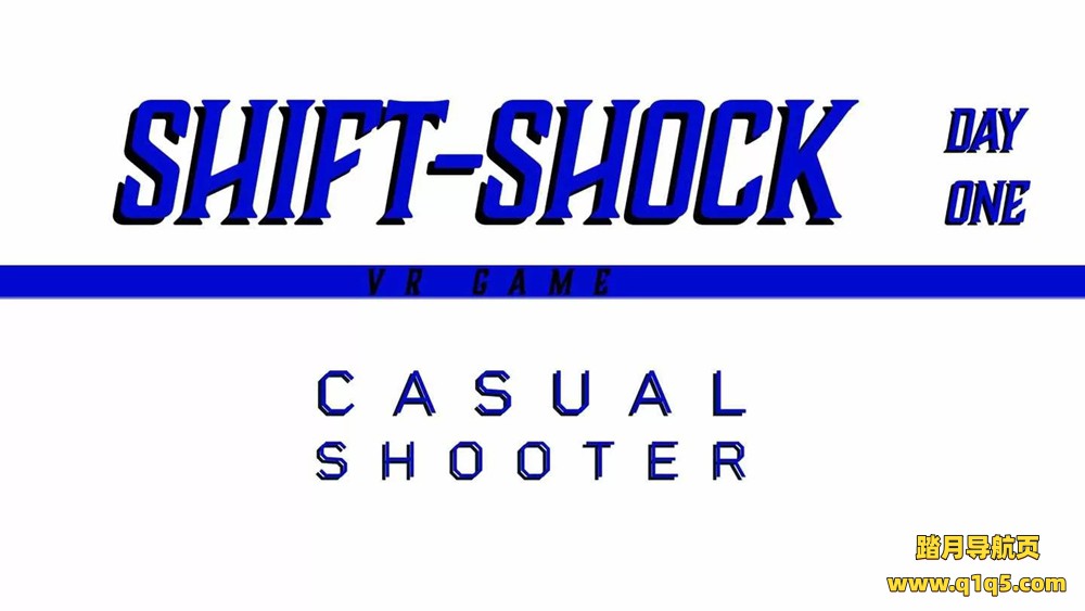 Oculsu Quest 游戏《换档冲击：第一天》Shift-shock- Day One