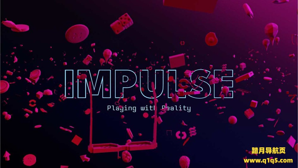 Oculus Quest 游戏《多动：戏剧现实》Impulse- Playing with Reality