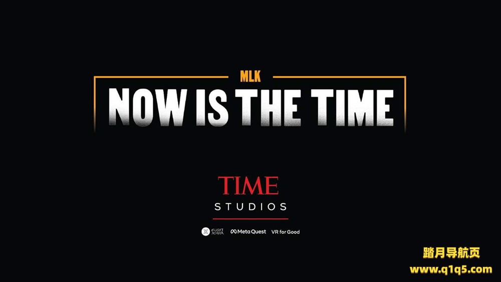 Oculus Quest 游戏《现在是时候了》MLK- Now is the Time